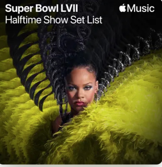 Rihanna’s Super Bowl LVII Halftime Show Set List