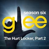 Glee: The Music, The Hurt Locker, Part 2 