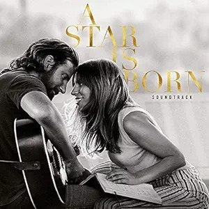 A Star Is Born (Lady Gaga & Bradley Cooper)
