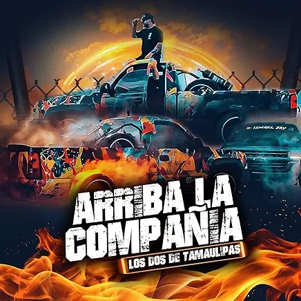Los Dos De Tamaulipas - Arriba La Compania