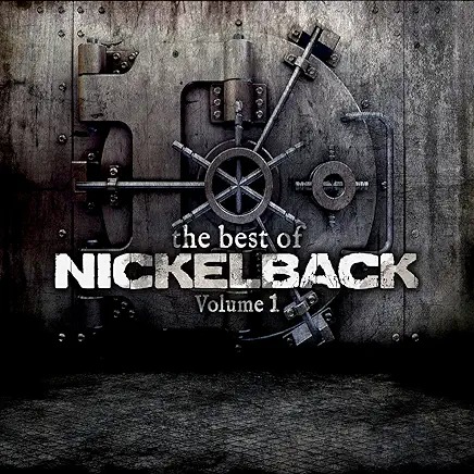 The Best Of Nickelback: Volume 1