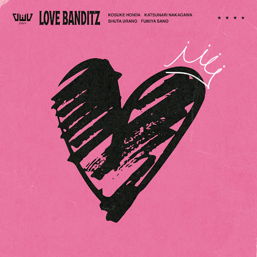 OWV - LOVE BANDITZ