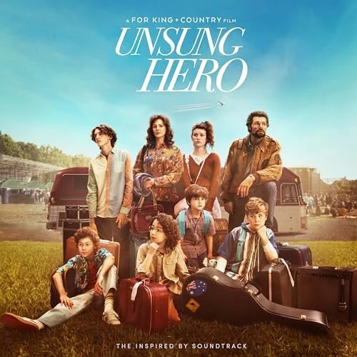 Unsung Hero: The Inspired By Soundtrack (for KING + COUNTRY)
