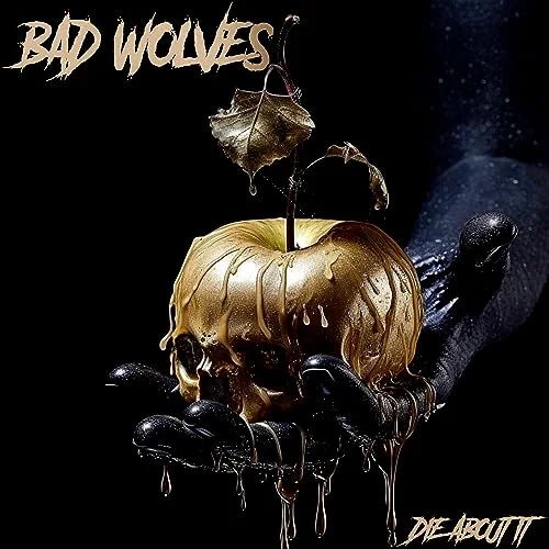 Bad Wolves - Legends Never Die