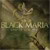 The Black Maria - Nothing Comes Easy But You