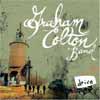 Graham Colton and Graham Colton Band - Since You Broke It