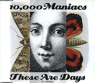 10,000 Maniacs - These are Days