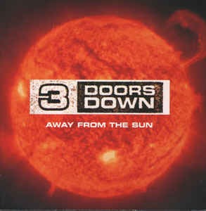 3 Doors Down - Away From The Sun