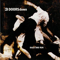 3 Doors Down - Duck And Run