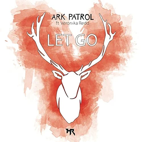 Ark Patrol - Let Go