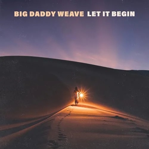 Big Daddy Weave - I've Just Seen Too Much