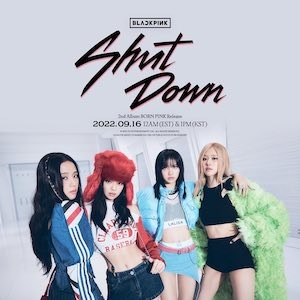 BLACKPINK - Shut Down