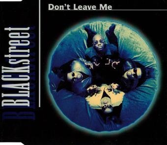 Blackstreet - Don't Leave Me