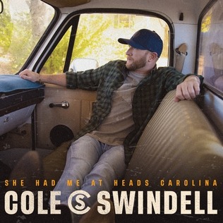 Cole Swindell - She Had Me At Heads Carolina