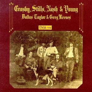 Crosby, Stills, Nash and Young - Deja Vu