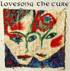 The Cure - Lovesong