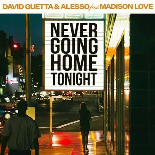 David Guetta - Never Going Home Tonight