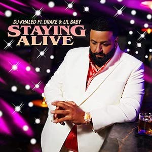 DJ Khaled - Staying Alive