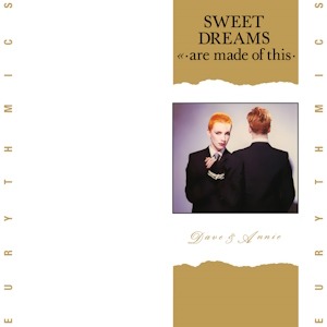 Eurythmics - Sweet Dreams (Are Made of This)