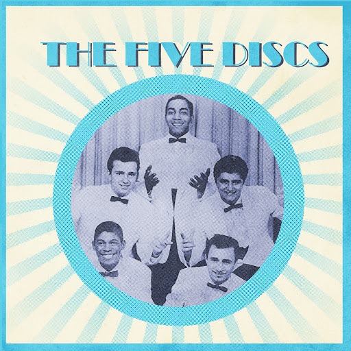 The Five Discs - Never Let You Go