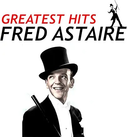 Fred Astaire - Cheek To Cheek