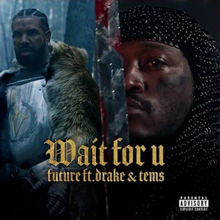 Future - WAIT FOR U