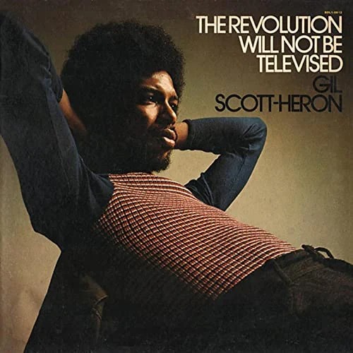 Gil Scott-Heron - The Revolution Will Not Be Televised