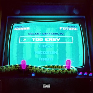 Gunna - Too Easy