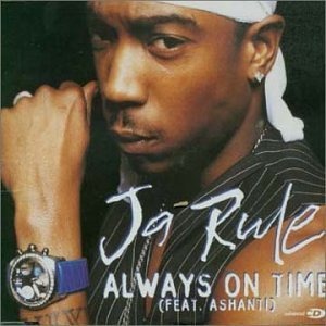 Ja Rule - Always On Time