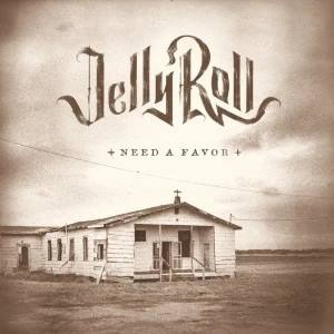 Jelly Roll - Need A Favor