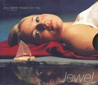 Jewel - You Were Meant For Me