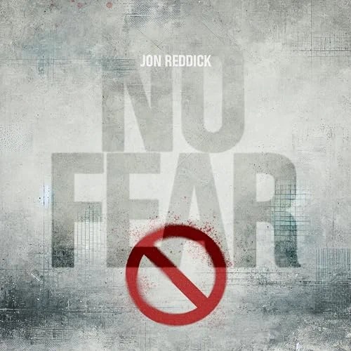 Jon Reddick - No Fear