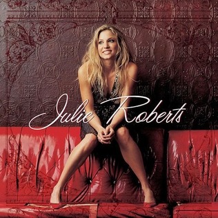 Julie Roberts - When Its Over