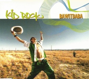 Kid Rock - Bawitdaba