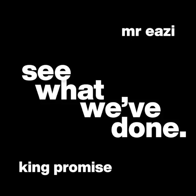 King Promise - See What We've Done