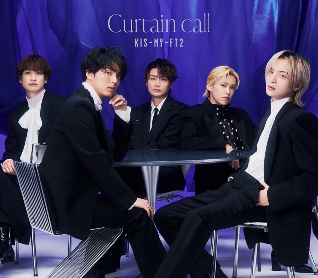 Kis-My-Ft2 - Curtain Call