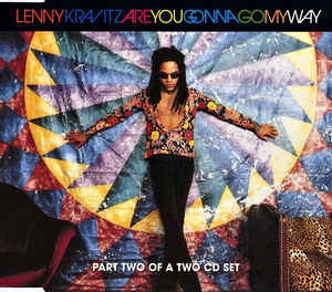 Lenny Kravitz - Are You Gonna Go My Way?