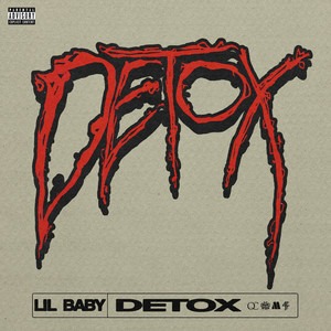 Lil Baby - Detox