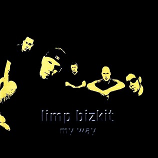 Limp Bizkit - My Way