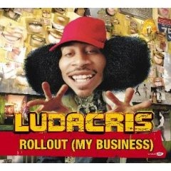 Ludacris - Rollout (My Business)