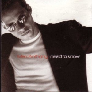 Marc Anthony - I Need To Know