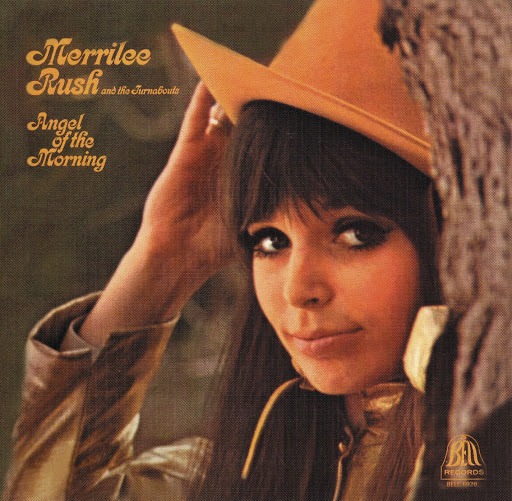 Merrilee Rush and The Turnabouts - Angel of the Morning