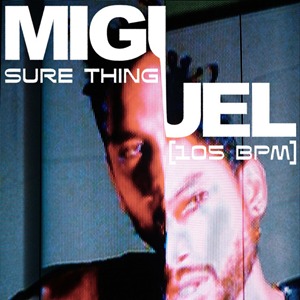 Miguel - Sure Thing