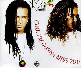 Milli Vanilli - Girl I'm Gonna Miss You