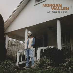 Morgan Wallen - One Thing At A Time