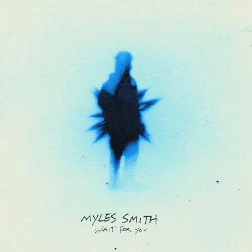 Myles Smith - Wait for You