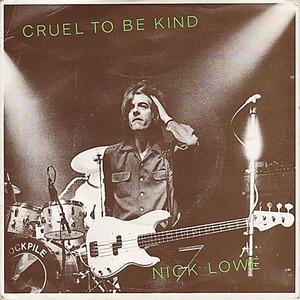 Nick Lowe - Cruel to Be Kind