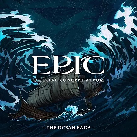 Epic, Official Concept Album: The Ocean Saga