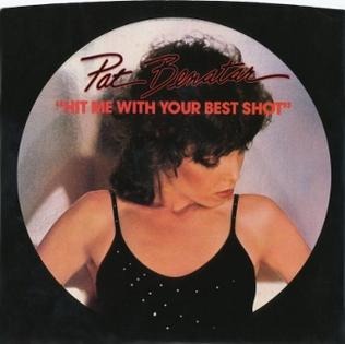 Pat Benatar - Hit Me With Your Best Shot