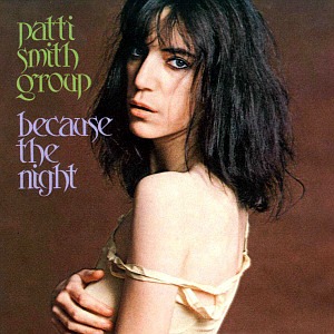 Patti Smith - Because The Night